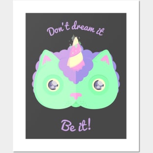 Don't Dream It, Be It! Posters and Art